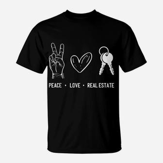 Peace Love Real Estate Realtor Real Estate Agent Investor T-Shirt | Crazezy