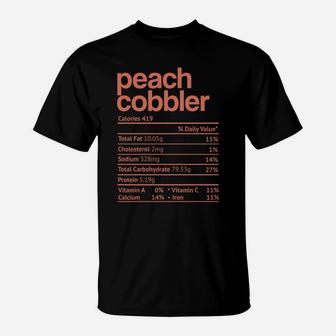 Peach Cobbler Nutrition Fact Funny Thanksgiving Christmas T-Shirt | Crazezy AU