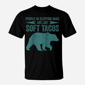 People In Sleeping Bags Are Like Soft Tacos Gift For Campers Raglan Baseball Tee T-Shirt | Crazezy CA