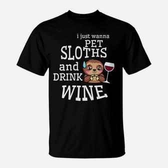 Pet Sloths Drink Wine Lovers Funny Sloth Lovers Gift T-Shirt - Thegiftio UK
