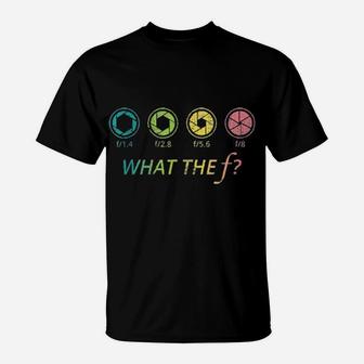 Photography What The T-Shirt - Monsterry CA