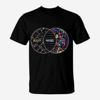Physics Like Magic But Real T-Shirt | Crazezy