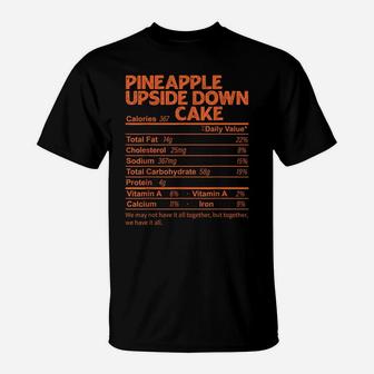 Pineapple Upside Down Cake Nutrition Facts Thanksgiving Food T-Shirt | Crazezy AU