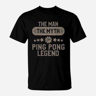 Ping Pong For Men Funny Table Tennis Gift T-Shirt - Thegiftio