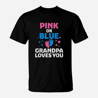 Pink Or Blue Grandpa Loves You T-Shirt | Crazezy