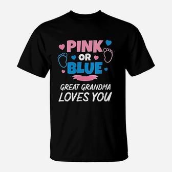 Pink Or Blue Great Grandma Loves You Baby Gender Reveal T-Shirt - Thegiftio