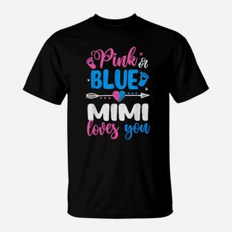Pink Or Blue Mimi Loves You Gender Reveal T-Shirt - Monsterry DE