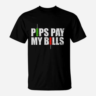 Pips Pay My Bills Stock Market Trader T-Shirt | Crazezy
