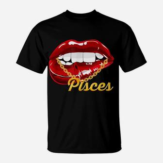 Pisces Girl Juicy Lips Gold Chain Astrology Zodiac Sign T-Shirt | Crazezy