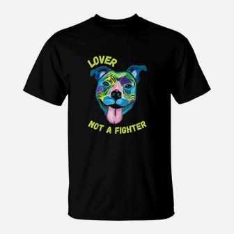 Pitbull Lover Not A Fighter Art Dog Mom Dad T-Shirt | Crazezy