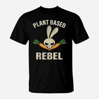 Plant Based Rebel Bunny Rabbit Funny Easter Vegan T-Shirt | Crazezy AU
