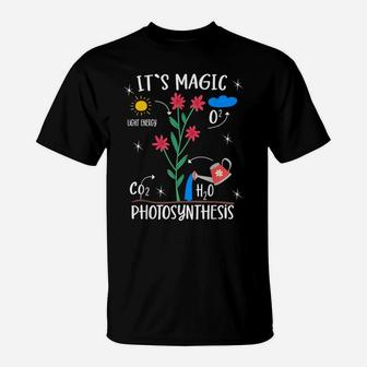 Plant Lover Flowers Magic Photosynthesis Pun Funny Gardener T-Shirt | Crazezy