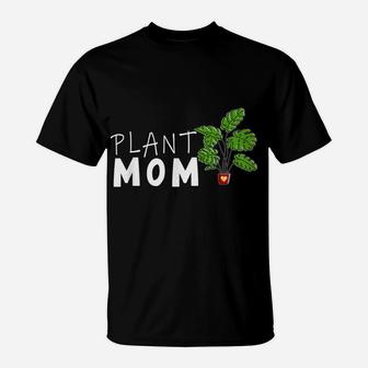 Plant Mom Flower Garden Gifts For Women Lover Gardening T-Shirt | Crazezy UK