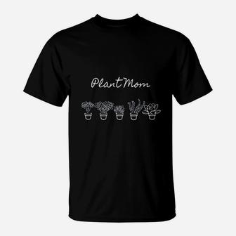Plant Mom Plant Lover T-Shirt | Crazezy CA