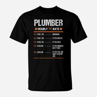 Plumber Hourly Rate Plumber T-Shirt | Crazezy