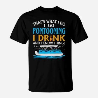 Pontooning I Drink T-Shirt - Monsterry AU
