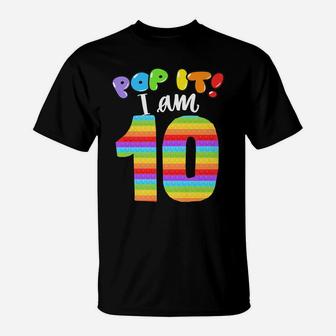 Pop It I Am 10 Years Old 10Th Cool Birthday Party Fidget T-Shirt | Crazezy UK