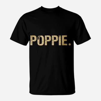 Poppie Gift From Granddaughter Grandson Best Poppie T-Shirt | Crazezy UK