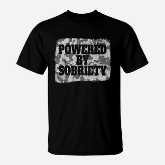Powered By Sobriety T-Shirt | Crazezy AU