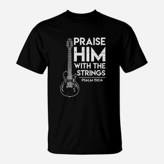 Praise Him Electric Guitar T-Shirt | Crazezy DE