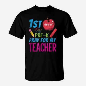 Pre K Shirt Pray For My Teacher Funny First Day Of School T-Shirt | Crazezy UK