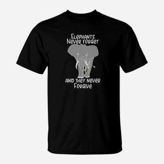 Premium Elephants Never Forget And They Never Forgive T-Shirt - Thegiftio UK