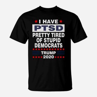 Pretty Tired Of Stupid Democrats T-Shirt - Monsterry AU
