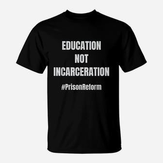 Prison Reform Prison Reform T-Shirt - Thegiftio