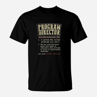 Program Director Funny Definition T-Shirt | Crazezy DE