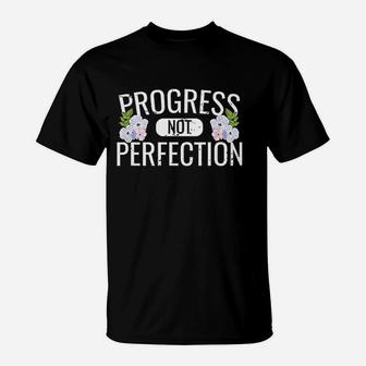 Progress Not Perfection T-Shirt | Crazezy DE