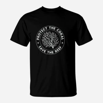 Protect The Coral Save The Reef T-Shirt | Crazezy