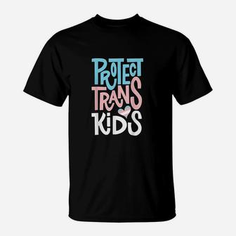 Protect Trans Kids T-Shirt | Crazezy DE