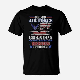 Proud Air Force Grandpa Most People Never Meet Their Heroes American Flag Veteran Patriotic T-Shirt - Monsterry