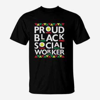 Proud Black Social Worker African American T-Shirt | Crazezy