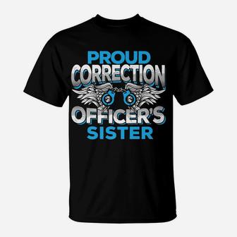 Proud Correction Officers Sister Law Enforcement Family T-Shirt | Crazezy UK