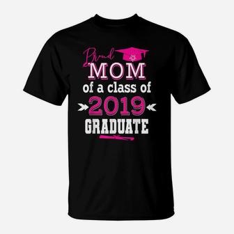 Proud Mom Of A Class Of 2019 Graduate Senior Class Womens T-Shirt | Crazezy UK
