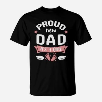 Proud New Dad It's A Girl Promoted To Daddy Father's Day Tee T-Shirt | Crazezy CA
