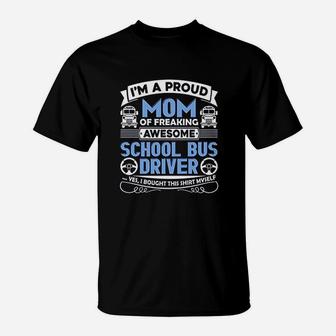 Proud School Bus Driver Mom T-Shirt - Thegiftio UK