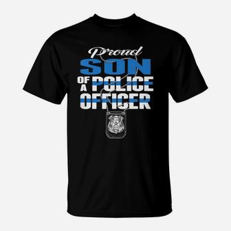 Proud Son Of A Police Officer Thin Blue Line Cop Family Gift T-Shirt | Crazezy