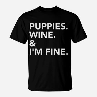 Puppies Wine Im Fine Fitted T-Shirt - Thegiftio UK