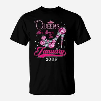 Queens 12Th Birthday Gift Queens Are Born In January 2009 T-Shirt | Crazezy
