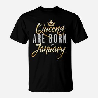 Queens Are Born In January Hoodie Cute Birthday Gift T-Shirt | Crazezy UK