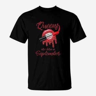 Queens Are Born In September Girl Birthday Gift T-Shirt | Crazezy