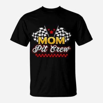 Race Car Birthday Party Racing Family Mom Pit Crew T-Shirt | Crazezy UK