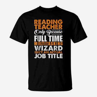 Reading Teacher Is Not An Actual Job Title Funny T-Shirt | Crazezy