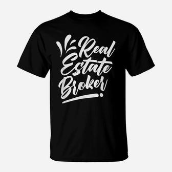 Real Estate Broker Realtor Seller Agent T-Shirt | Crazezy DE