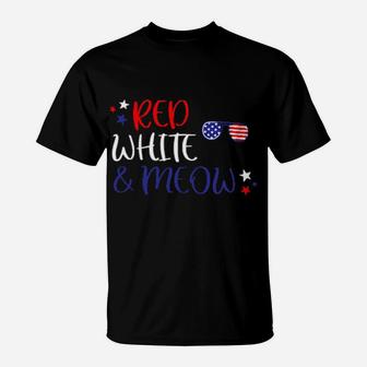 Red White And Meow 4Th Of July T-Shirt - Monsterry