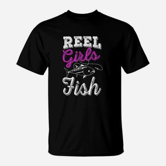 Reel Girls Fish Funny Fishing T-Shirt | Crazezy AU