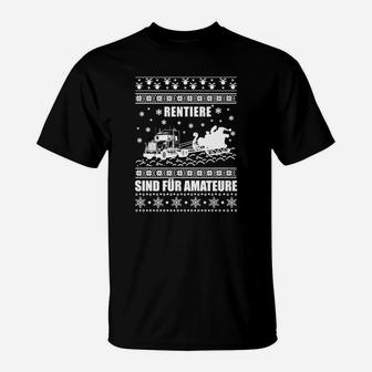 Rentier Sind Für Amateure T-Shirt im Ugly Christmas Sweater-Stil - Seseable