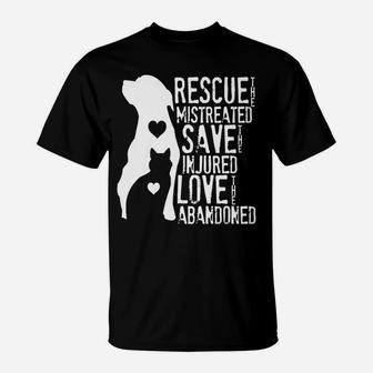 Rescue, Save, Love Animal Rescue, Dog Lover Cat Lover Shirt T-Shirt | Crazezy DE